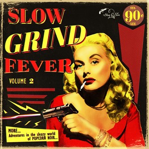 V.A. - Slow Grind Fever Vol 2 - Klik op de afbeelding om het venster te sluiten